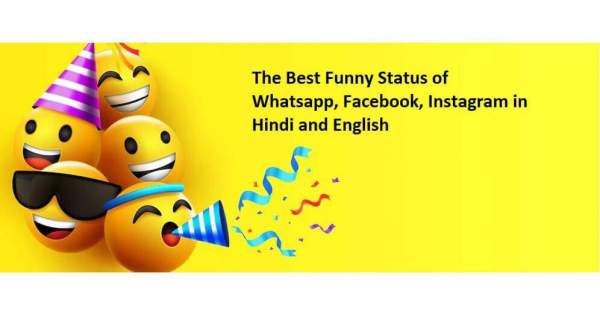The Best Funny Status of Whatsapp, Facebook, Instagram in Hindi and English