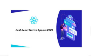best React Native apps continues to grow as businesses
