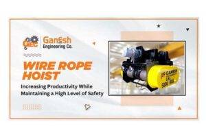 Wire Rope Hoist Manufacturers in India