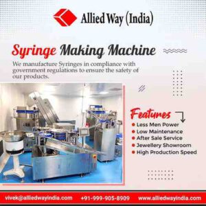 Syringe Making Machine Manufacturers in India