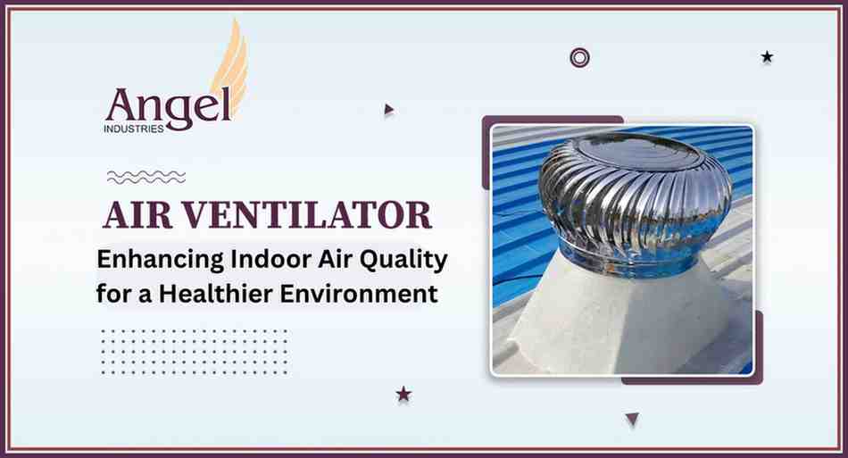 Air Ventilator Suppliers in India