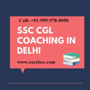 SSC Coaching in Delhi - SSC Coaching institute in Delhi